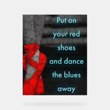Put On Your Red Shoes And Dance Your Blues Away