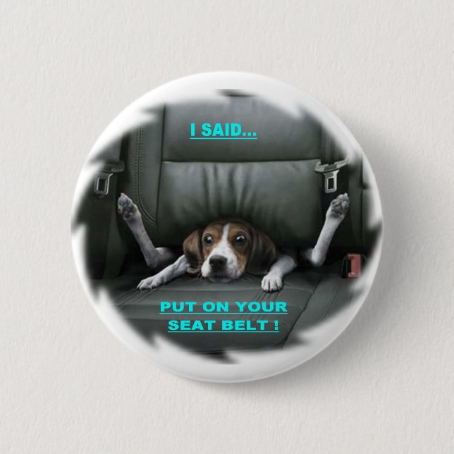 PUT ON YOUR SEAT BELT BUTTON (Front)