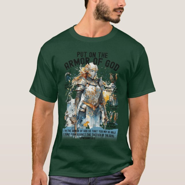 Put onhe Full Armor of GodShield Ephesians 611 Chr T-Shirt (Front)