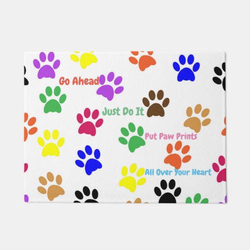 Put Paw Prints all Over Your Heart Doormat
