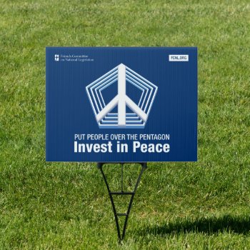 Put People Over The Pentagon // Invest In Peace Sign by Friends_Committee at Zazzle