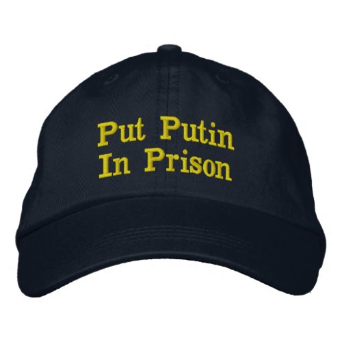 Put Putin In Prison Embroidered Baseball Cap