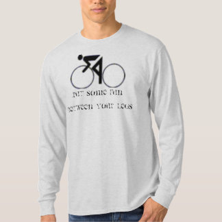 PUT SOME FUN BETWEEN YOUR LEGS T-Shirt