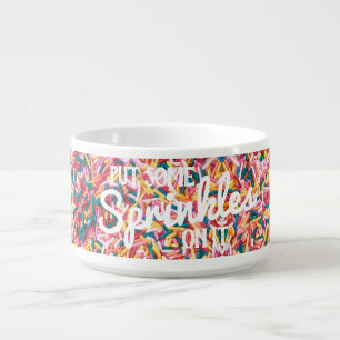 Put Some Sprinkles On It Ice Cream Bowl