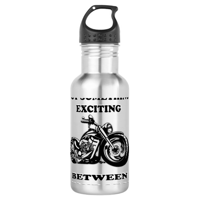 Put Something Exciting Between Your Legs Stainless Steel Water Bottle (Front)