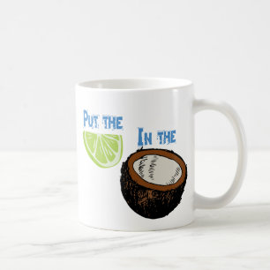 Put the lime in the Coconut! Coffee Mug