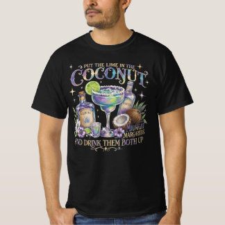 Put The Lime in The Coconut Retro Margaritas Celes T-Shirt