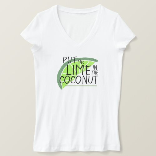 Put the Lime in the Coconut T_Shirt