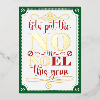 Put the NO in Noel Foil Invitation