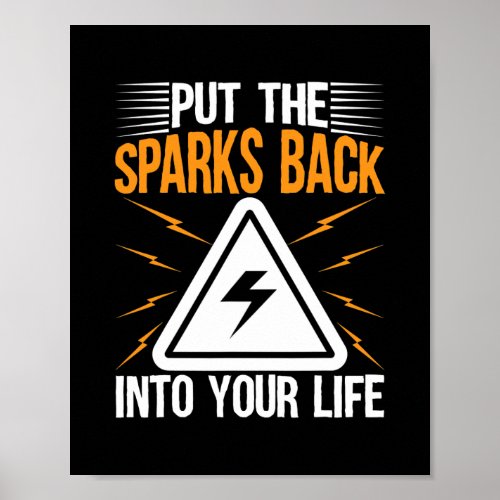 Put The Sparks Back Into Your Life For Poster
