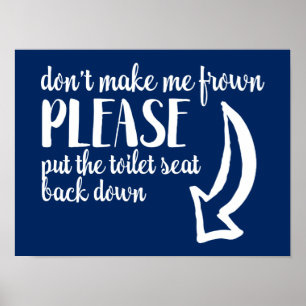 Put the toilet seat back down   Custom Color Poster