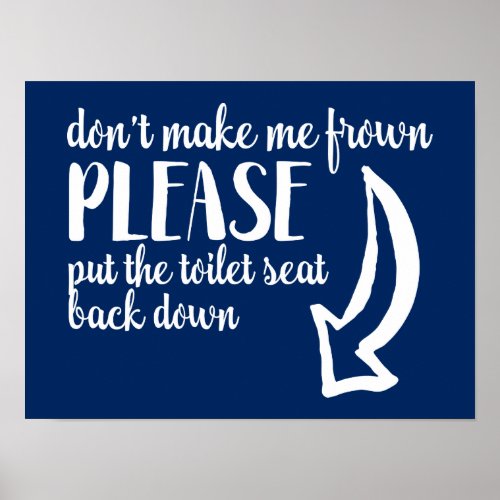 Put the toilet seat back down  Custom Color Poster