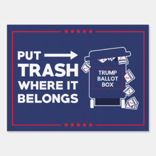 Put Trash Where It Belongs Yard Sign
