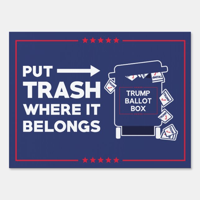 Put Trash Where It Belongs Yard Sign (Front)