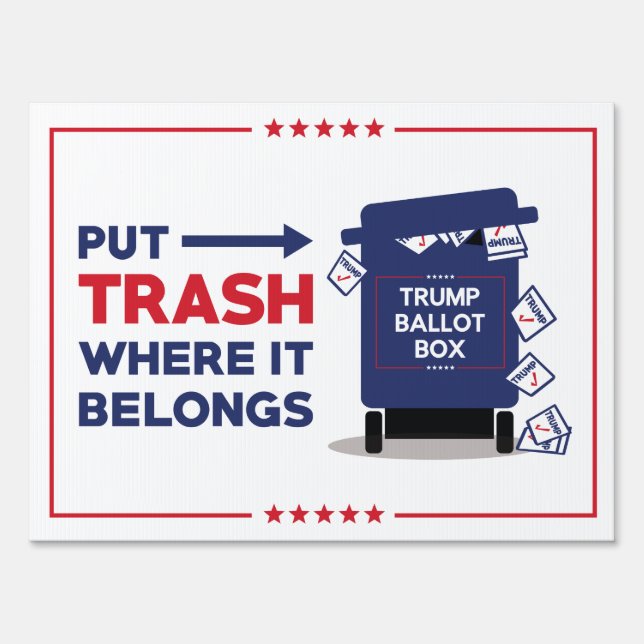 Put Trash Where It Belongs Yard Sign (Front)