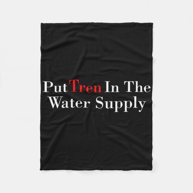 Put Tren In The Water Supply Gym Bodybuilding  Fleece Blanket (Front)