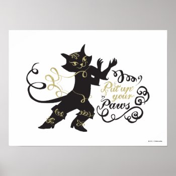 Put Up Your Paws Poster by pussinboots at Zazzle