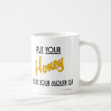 Put your Honey where your mouth is! - Mug