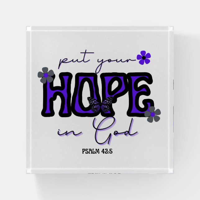 Put Your Hope in God Square Paperweight (Front)