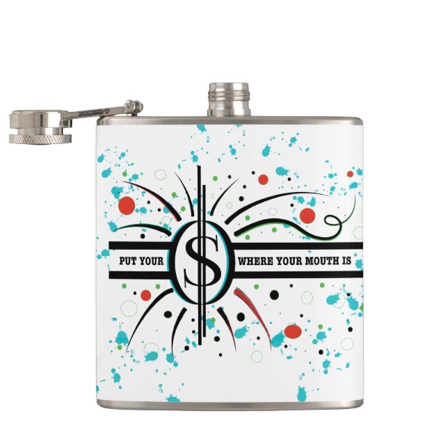 Put your money where your mouth is QUOTE Hip Flask (Opened)