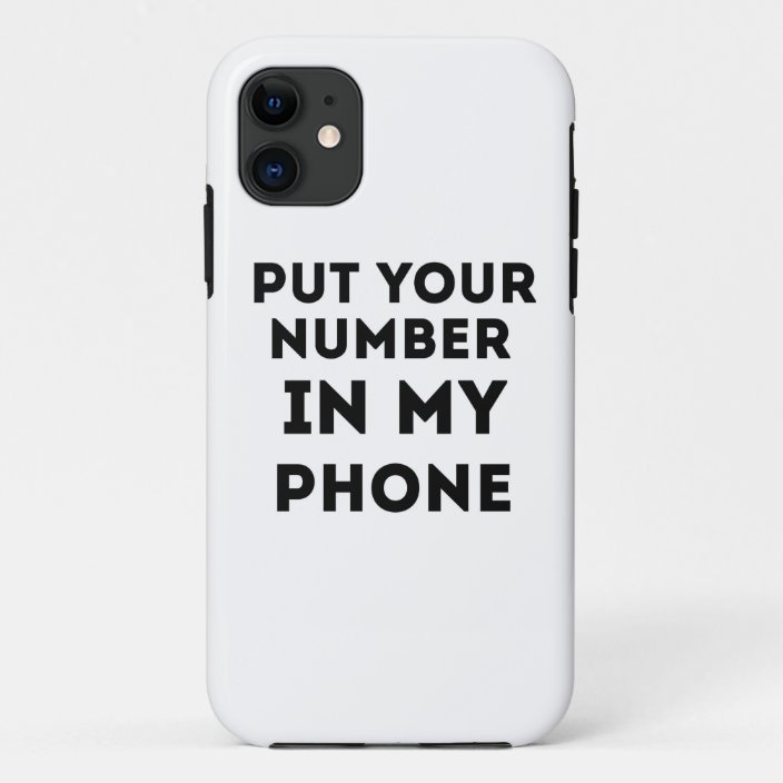 Put Your Number In My Phone CaseMate iPhone Case