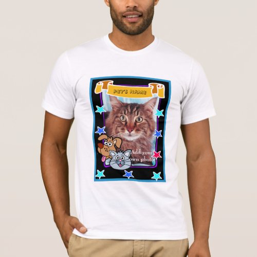PUT YOUR  PETS  PHOTO  HERE T_Shirt