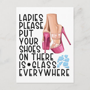 Put your shoes on ladies there is glass everywhere holiday postcard