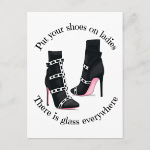 Put your shoes on ladies there is glass everywhere postcard