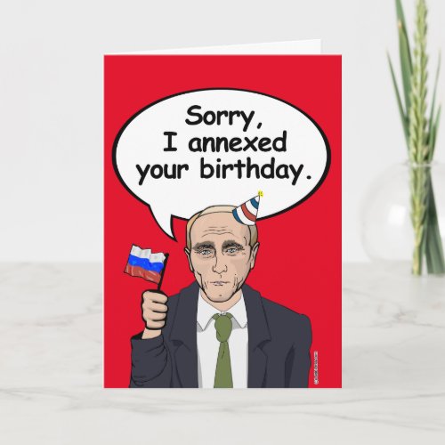 Putin Birthday Card _ I annexed your birthday _ _ 