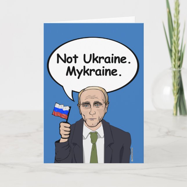 Putin Birthday Card - Not Ukraine Mykraine - - Ele (Front)