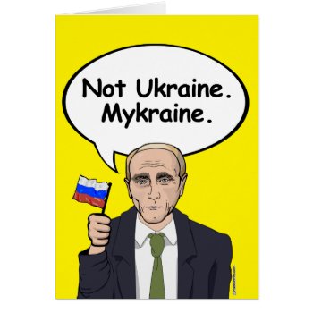 Putin Birthday Card - Not Ukraine Mykraine - - Ele by Politicaltshirts at Zazzle