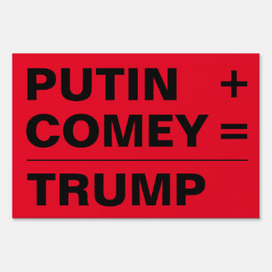Putin + Comey = Trump Sign, 2-sided Yard Sign