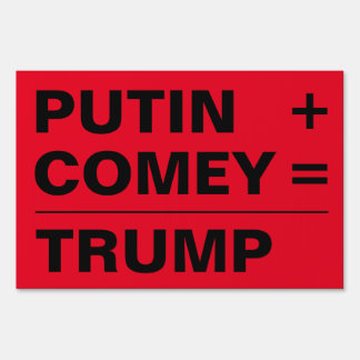Putin + Comey = Trump Sign, 2-sided Yard Sign
