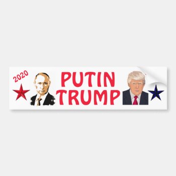 Putin Trump 2020 Election Bumper Sticker by Azorean at Zazzle