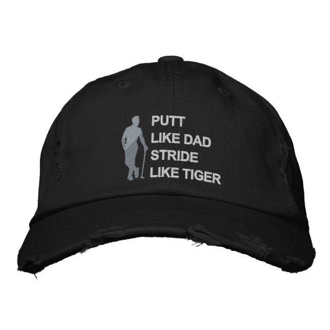 Putt Like Dad Stride Like Tiger Modern Golf Embroidered Baseball Cap (Front)