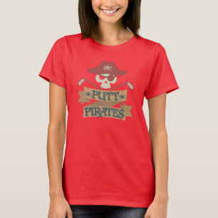 Putt Pirates Golfing Gag Cute Sports T-Shirt