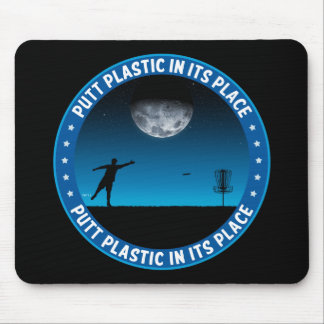 Putt Plastic In Its Place #8 Mouse Pad