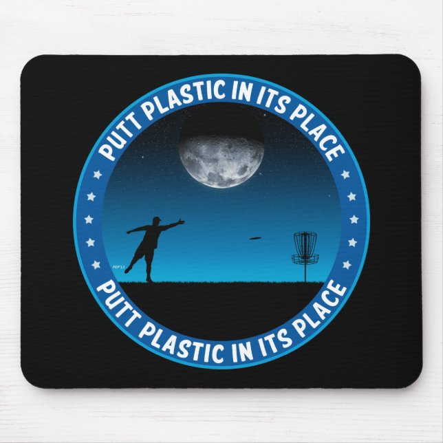 Putt Plastic In Its Place #8 Mouse Pad (Front)