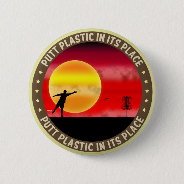 Putt Plastic In Its Place Button (Front)
