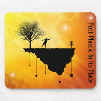 Putt Plastic In Its Place Mouse Pad
