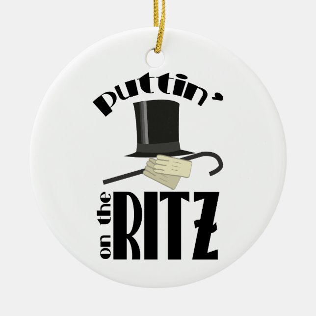 Puttin Ritz Ceramic Ornament (Front)