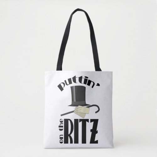 Puttin Ritz Tote Bag