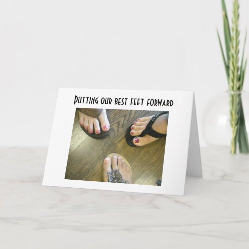 PUTTING OUR BEST FEET FORWARD 50th BIRTHDAY Card