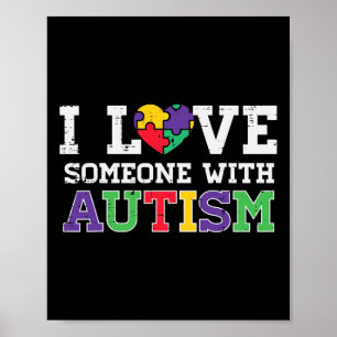 Puzzle Heart I Love Someone With Autism Awareness  Poster