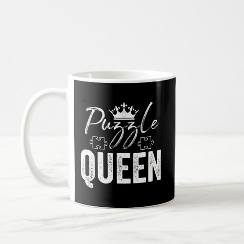 Puzzle Queen Puzzles Lover MotherS Day Mom Girlfr Coffee Mug