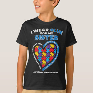 Puzzle Wear Blue For My Sister Autism Awareness Fa T-Shirt