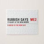 RUBBISH GAYS   Puzzles