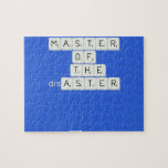 MASTER
 OF
   THE
 disASTER
 
 
   Puzzles