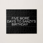      Five More  Days To SANZY's      birthday  Puzzles