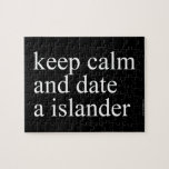 keep calm  and date a islander  Puzzles